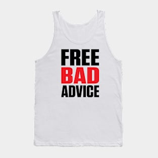 Free Bad Advice (Black Text) Tank Top